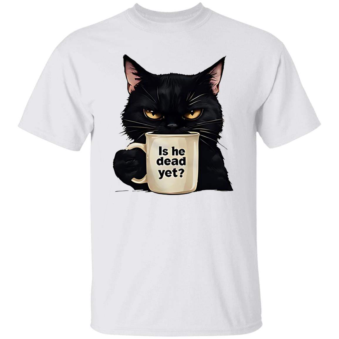 Is He Dead Yet Black Cat Shirt - WeCustomit
