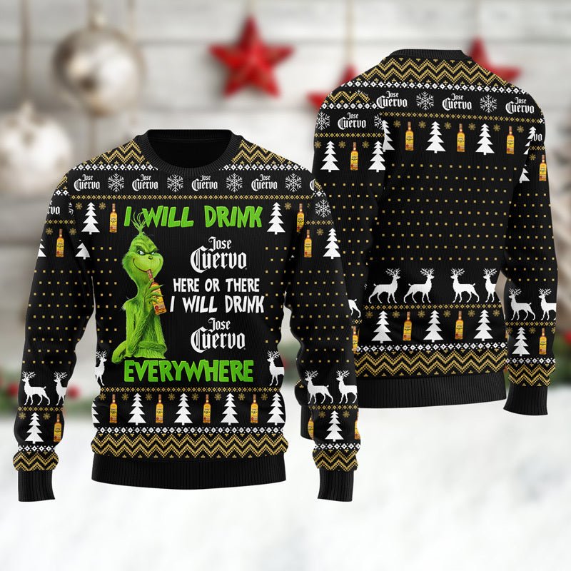 Jose Cuervo Grinch Will Drink Everywhere Ugly Sweater - WeCustomit