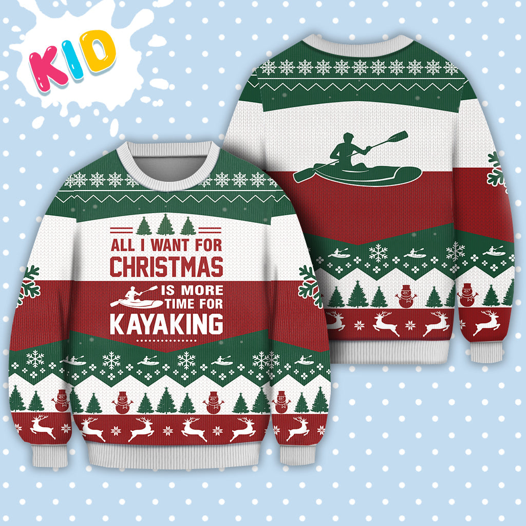 Kayaking All I Want For Christmas Sweater Christmas Knitted Print Sweatshirt - Best Gift For Christmas, Noel - Christmas Signature - WeCustomit
