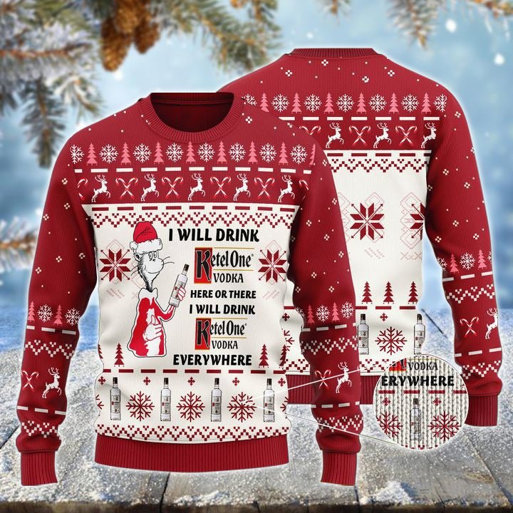 Ketel One Cat Hat Will Drink Everywhere Ugly Sweater - WeCustomit