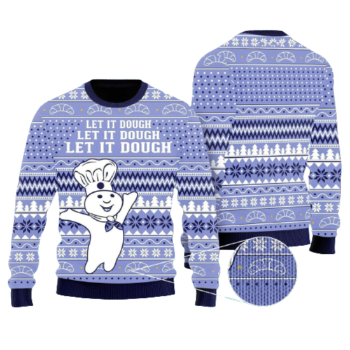 Let It Dough Ugly Christmas Sweater For Men & Women Christmas Gift Sweater US1222 - WeCustomit
