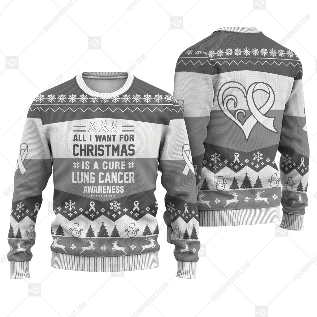 Lung Cancer Awareness All I Want For Christmas Is A Cure Sweater Christmas Print Sweatshirt - Best Gift For Noel - Christmas Signature - WeCustomit