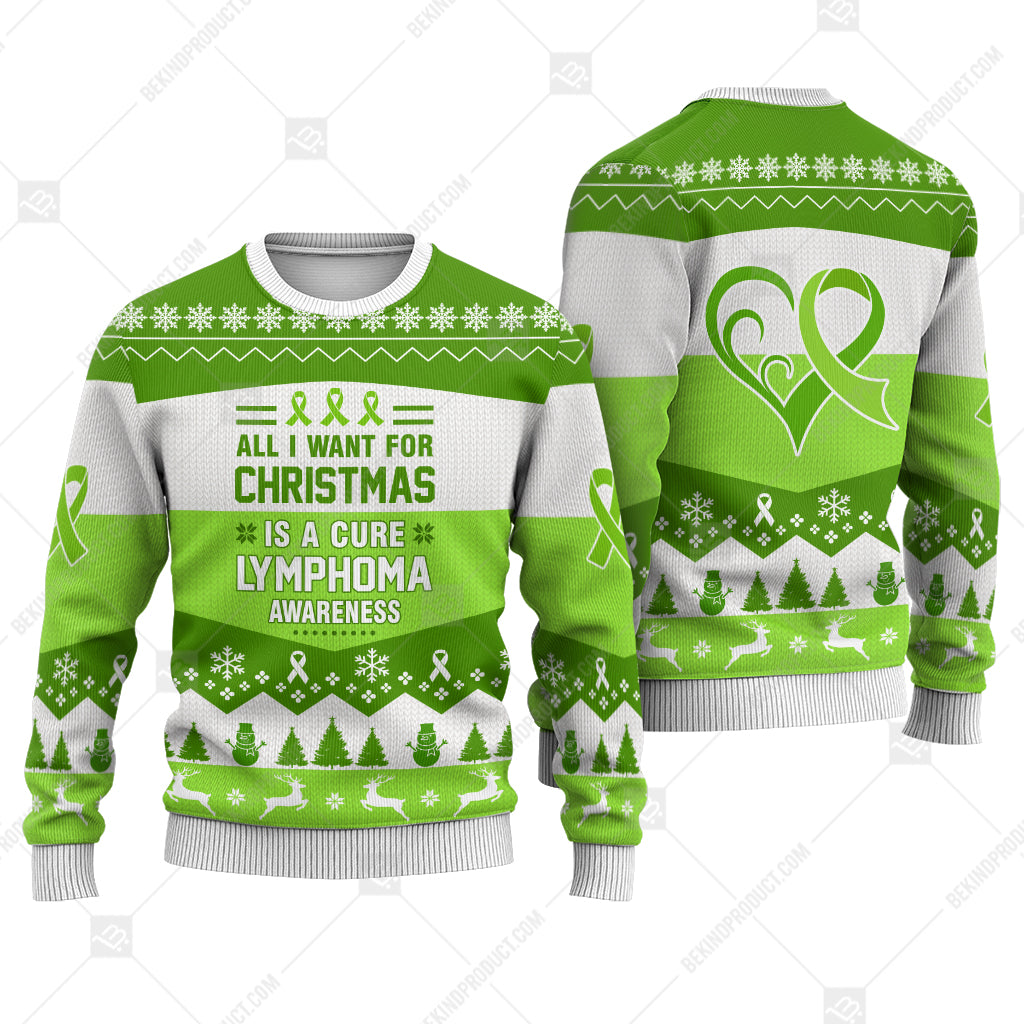 Lymphoma Awareness All I Want For Christmas Is A Cure Sweater Christmas Print Sweatshirt - Best Gift For Noel - Christmas Signature - WeCustomit