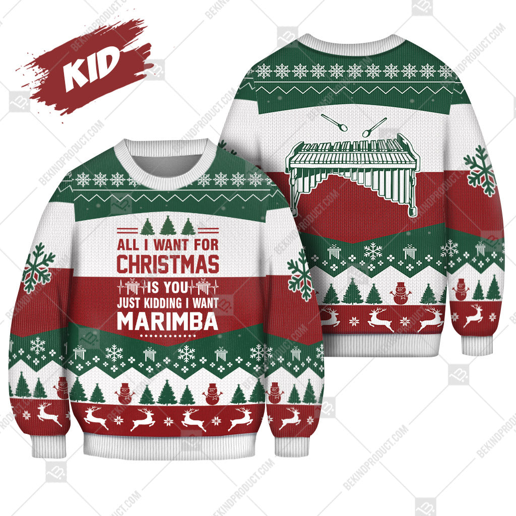 Marimba All I Want For Christmas Is Marimba Ugly Christmas Sweater Print Sweatshirt - Best Gift For Noel - Christmas Signature - WeCustomit