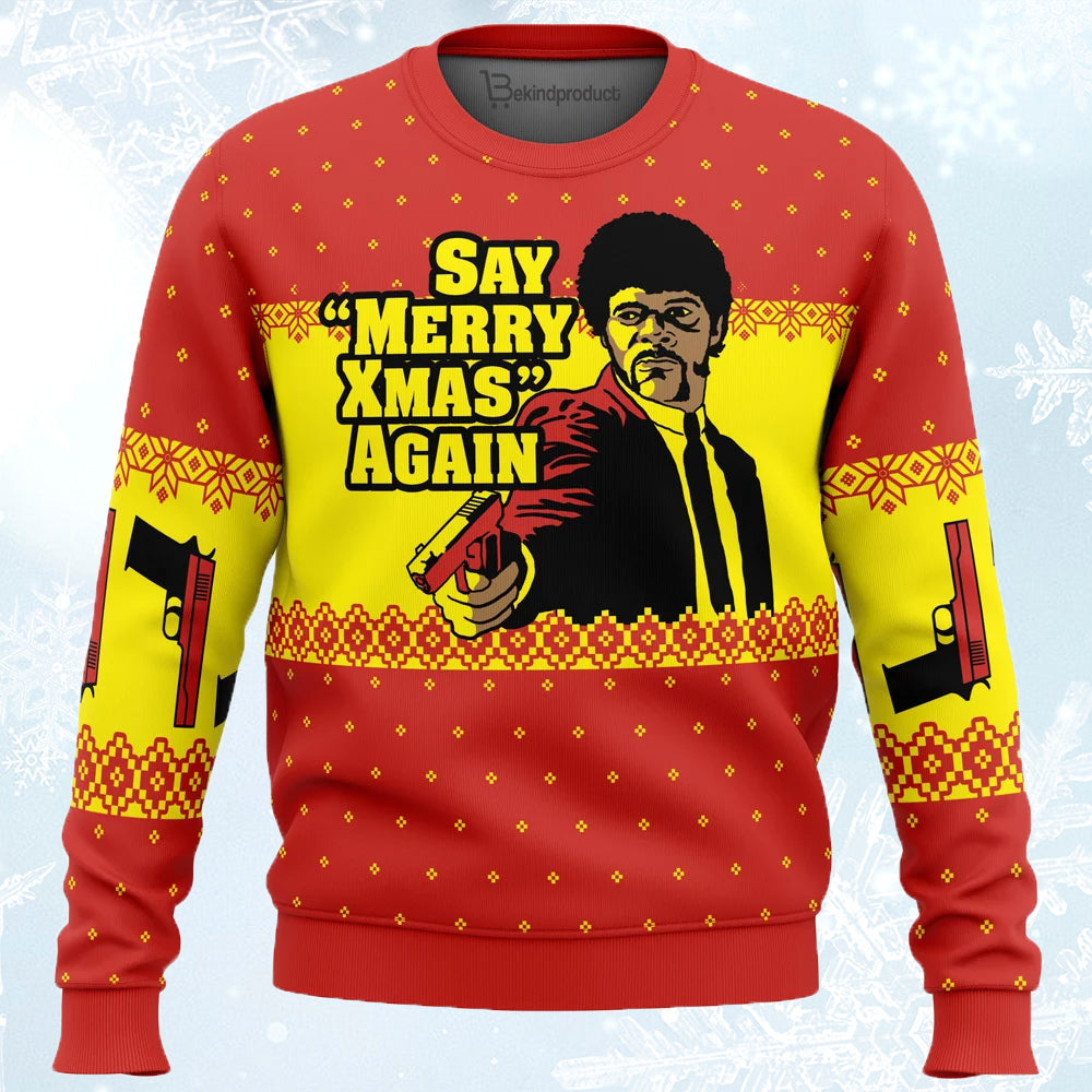 Merry Xmas Again Pulp Fiction Ugly Christmas Sweater For Men & Women Christmas Gift Sweater PT658 - WeCustomit