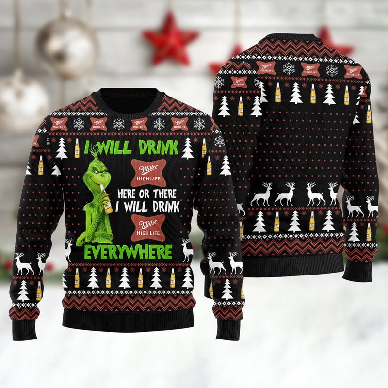 Miller High Life Grinch Will Drink Everywhere Ugly Sweater - WeCustomit