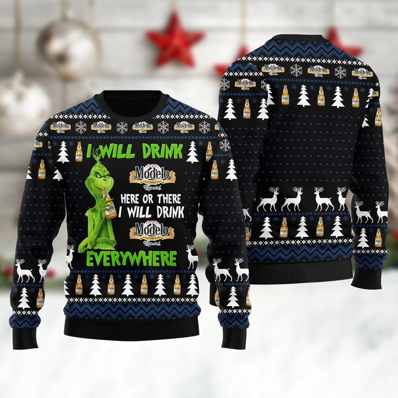 Modelo Grinch Will Drink Everywhere Ugly Sweater - WeCustomit