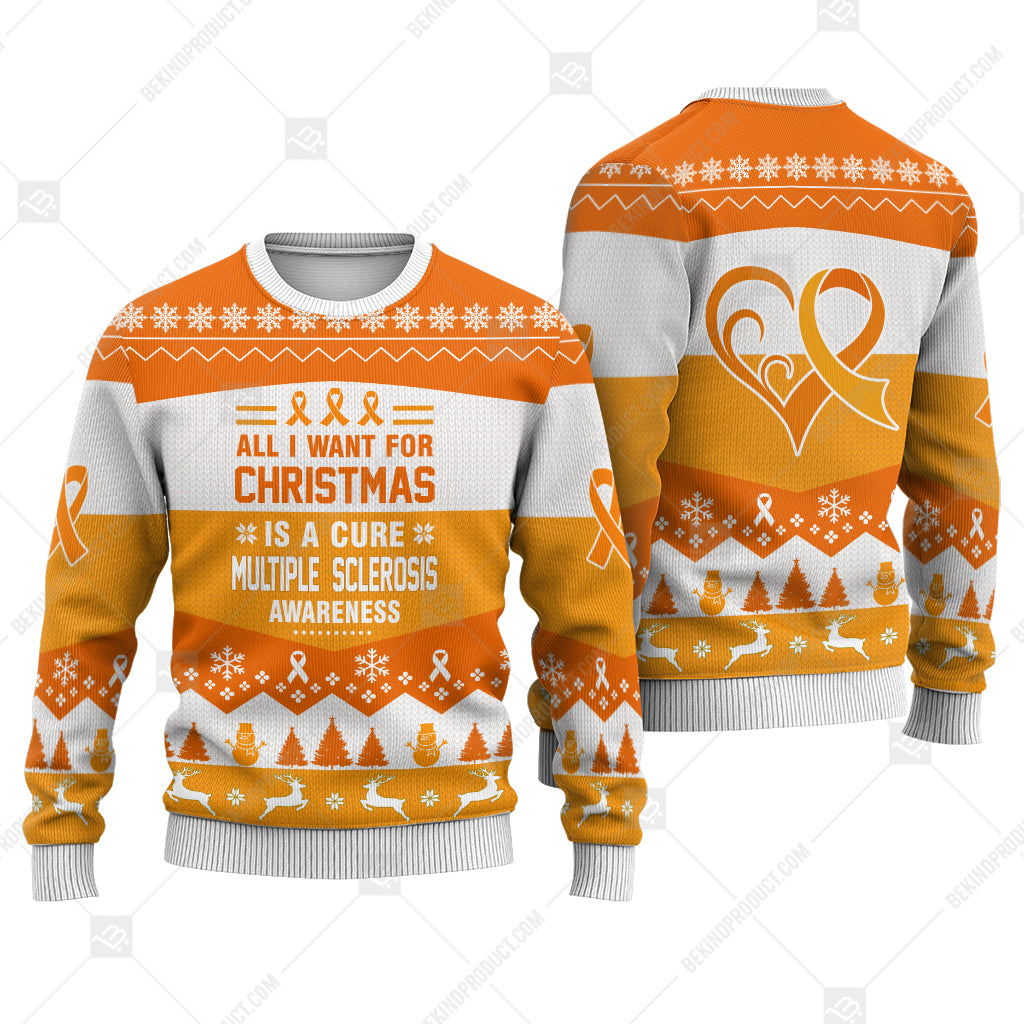 Multiple Sclerosis Awareness All I Want For Christmas Is A Cure Sweater Christmas Print Sweatshirt - Best Gift For Noel - Christmas Signature - WeCustomit