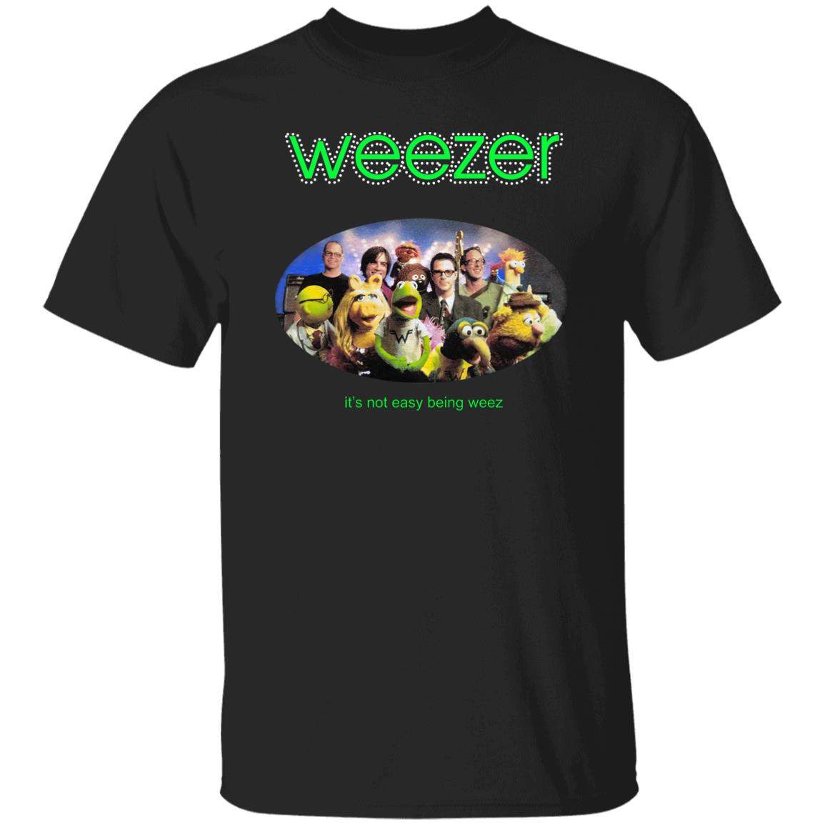 Muppets weezer it’s not easy being weez shirt - WeCustomit
