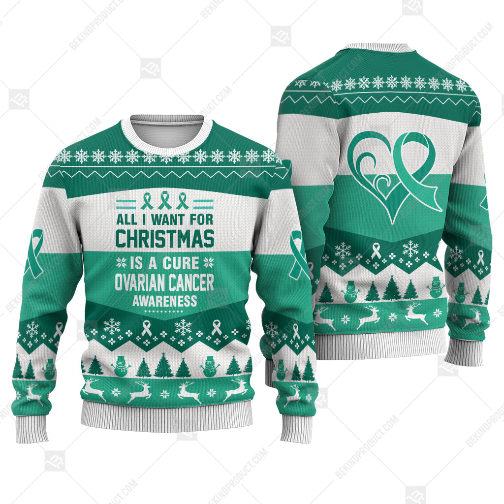 Ovarian Cancer Awareness All I Want For Christmas Is A Cure Sweater Christmas Print Sweatshirt - Best Gift For Noel - Christmas Signature - WeCustomit