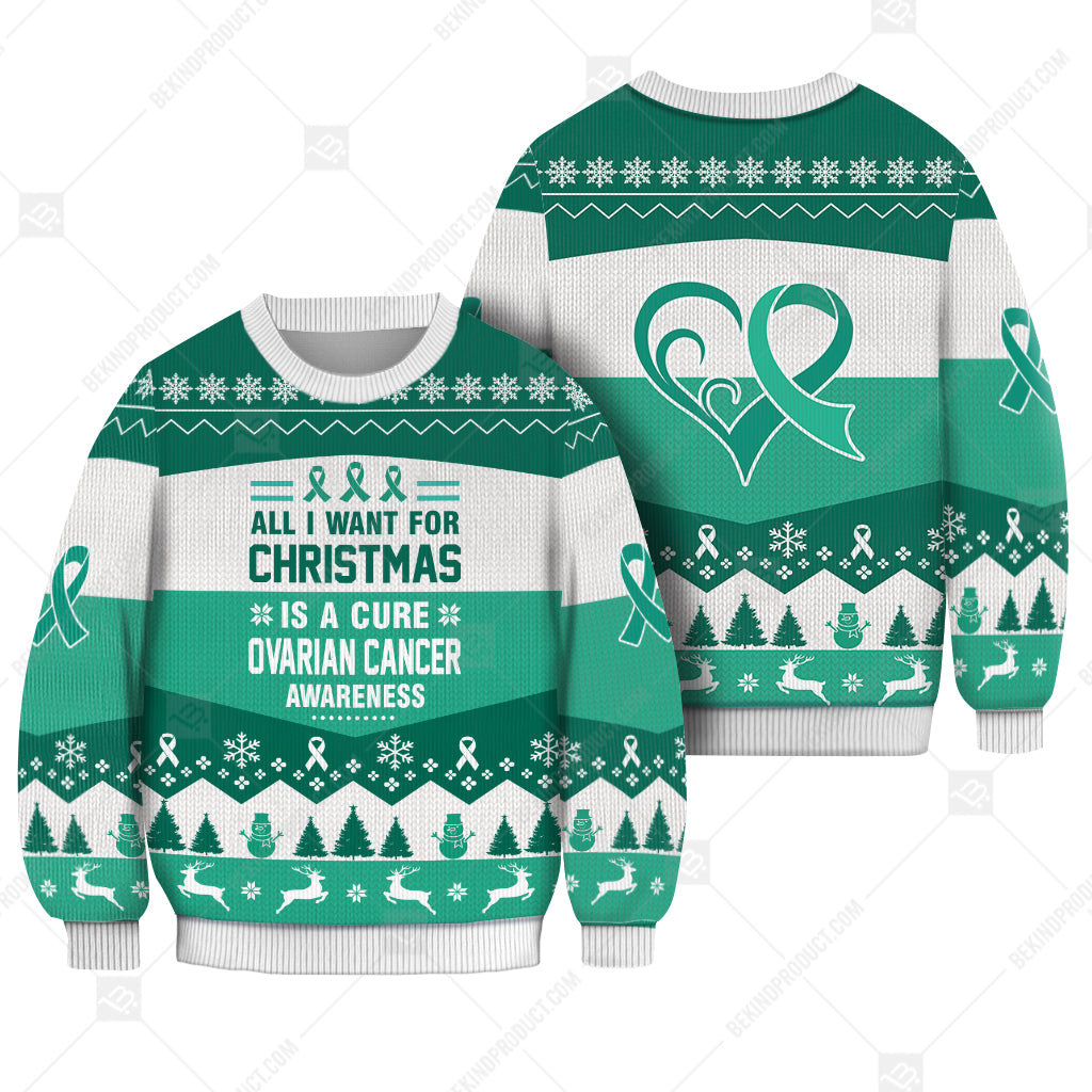 Ovarian Cancer Awareness All I Want For Christmas Is A Cure Sweater Christmas Print Sweatshirt - Best Gift For Noel - Christmas Signature - WeCustomit