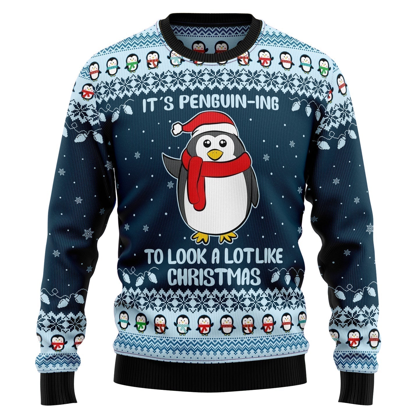 It's Penguin-ing christmas Ugly Christmas Sweater For Men & Women Christmas Gift Sweater US3305 - WeCustomit