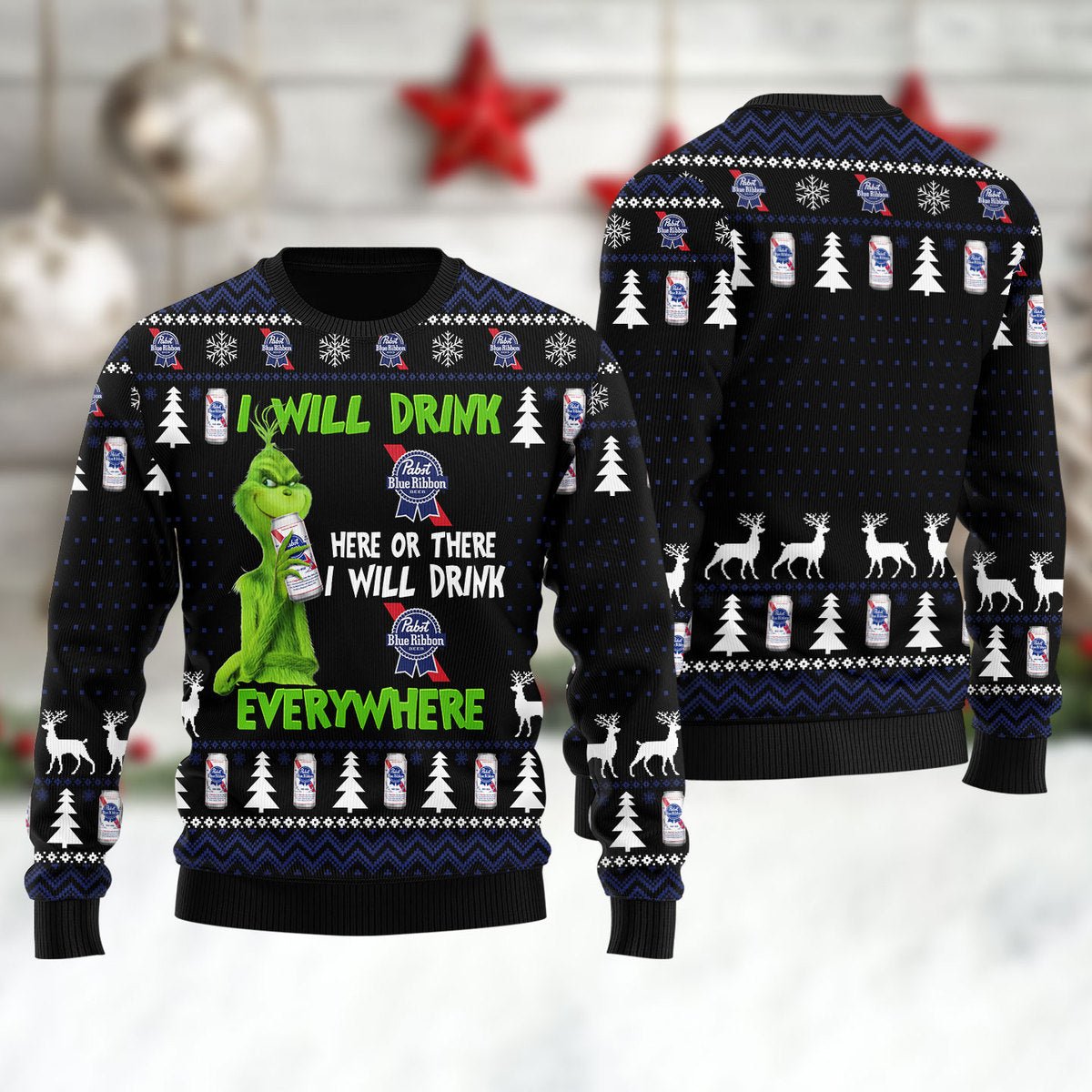 Pabst Blue Ribbon Grinch Will Drink Everywhere Ugly Sweater - WeCustomit