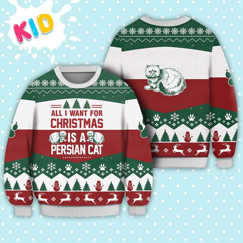 Persian Cat All I Want For Christmas Sweater Christmas Knitted Print Sweatshirt - Best Gift For Christmas, Noel - Christmas Signature - WeCustomit