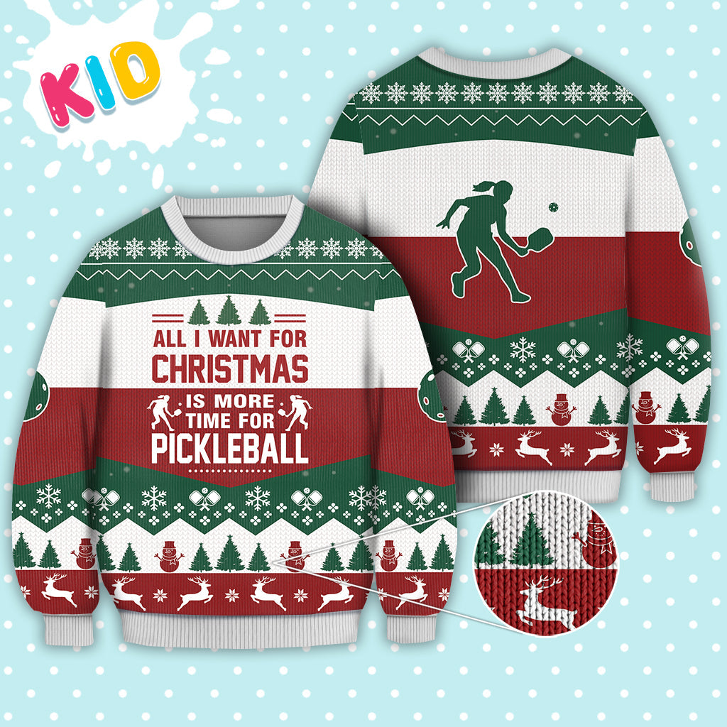 Pickleball All I Want For Christmas Sweater Christmas Knitted Print Sweatshirt - Best Gift For Christmas, Noel - Christmas Signature - WeCustomit