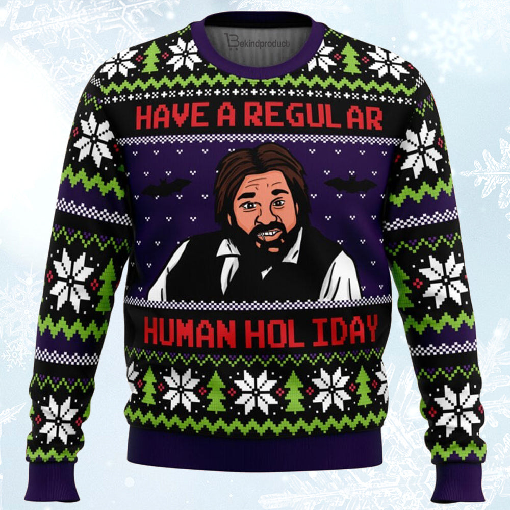 Regular Human Holiday What We Do In The Shadows Ugly Christmas Sweater For Men & Women Christmas Gift Sweater BH448 - WeCustomit