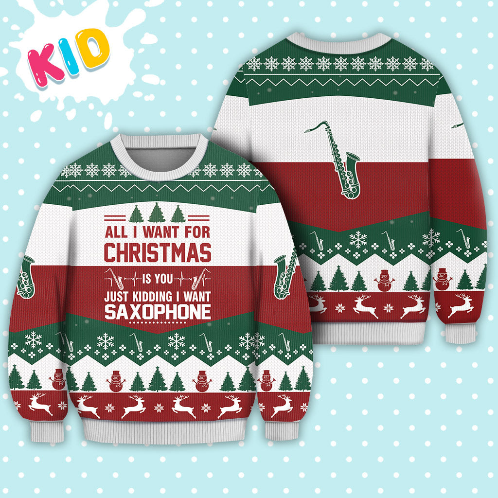 Saxophone All I want for Christmas Sweater Christmas Knitted Print Sweatshirt - Best Gift For Christmas, Noel - Christmas Signature - WeCustomit