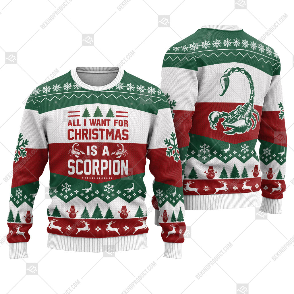 Scorpion All I Want For Christmas Ugly Christmas Sweater Print Sweatshirt - Best Gift For Noel - Christmas Signature - WeCustomit