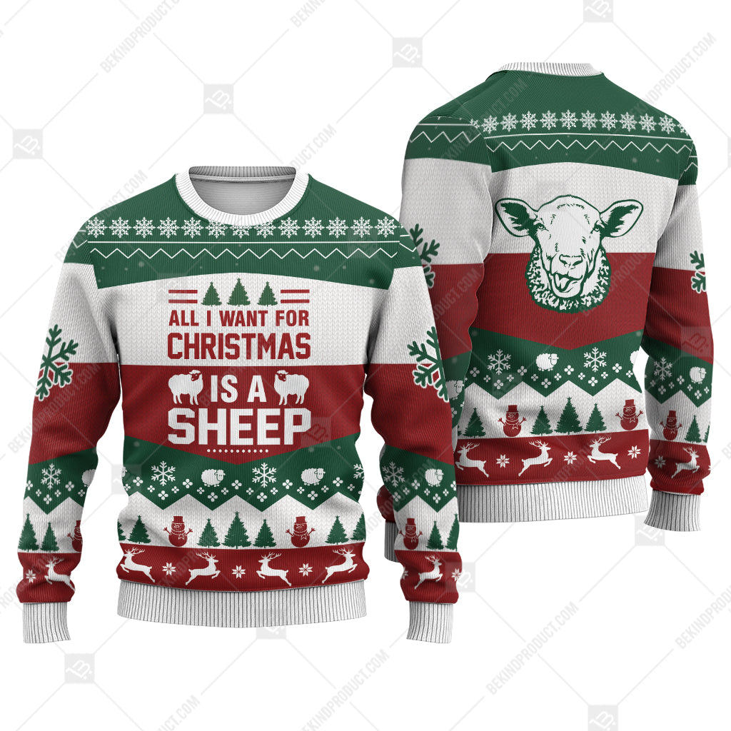 Sheep All I Want For Christmas Is A Sheep Ugly Christmas Sweater Print Sweatshirt - Best Gift For Noel - Christmas Signature - WeCustomit