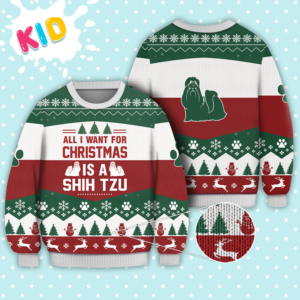 Shih Tzu All I want for Christmas Sweater Christmas Knitted Print Sweatshirt - Best Gift For Christmas, Noel - Christmas Signature - WeCustomit