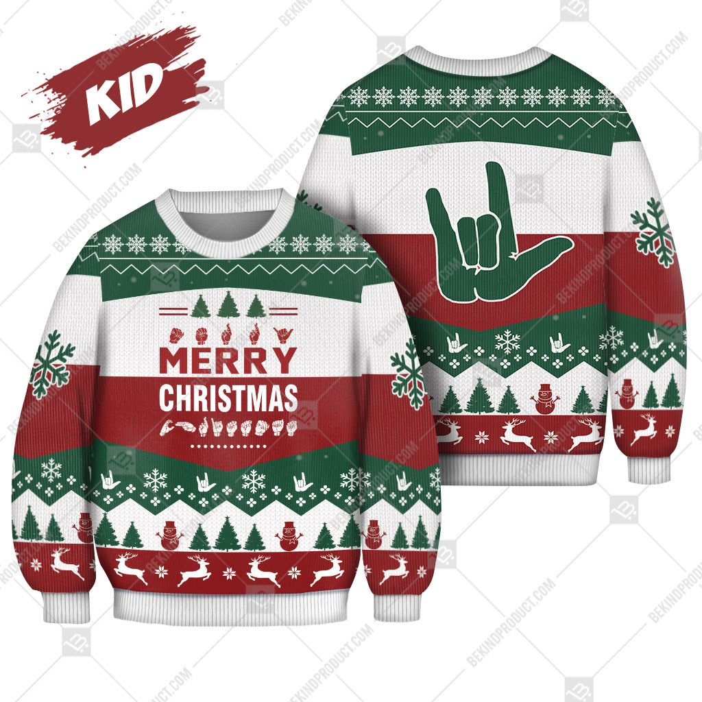 Sign Language All I Want For Christmas Is Ugly Christmas Sweater Print Sweatshirt - Best Gift For Noel - Christmas Signature - WeCustomit