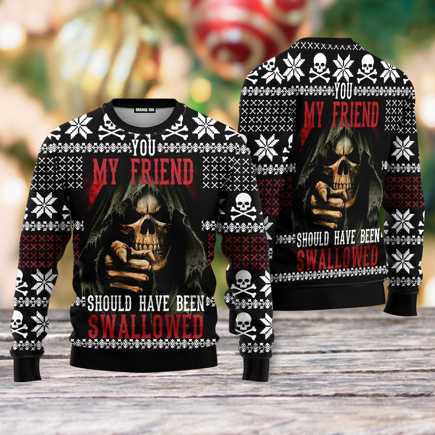 Skull My Friend Should Have Been Swallowed Ugly Christmas Sweater - WeCustomit