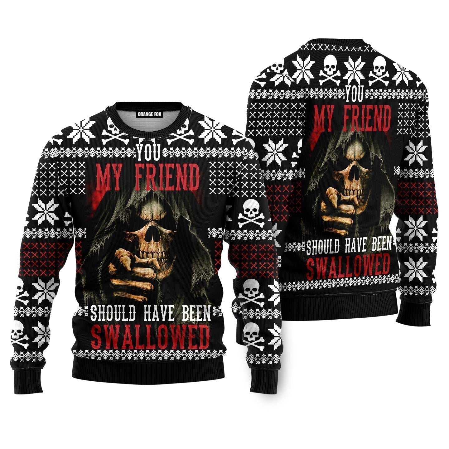 Skull My Friend Should Have Been Swallowed Ugly Christmas Sweater - WeCustomit