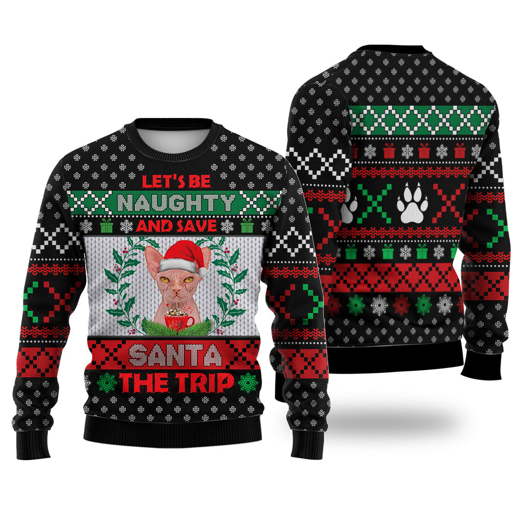 Sphynx Cat Let's Be Naughty And Save Santa The Trip Winter Sweater Christmas Knitted Print Sweatshirt - Best Gift For Christmas, Noel - WeCustomit
