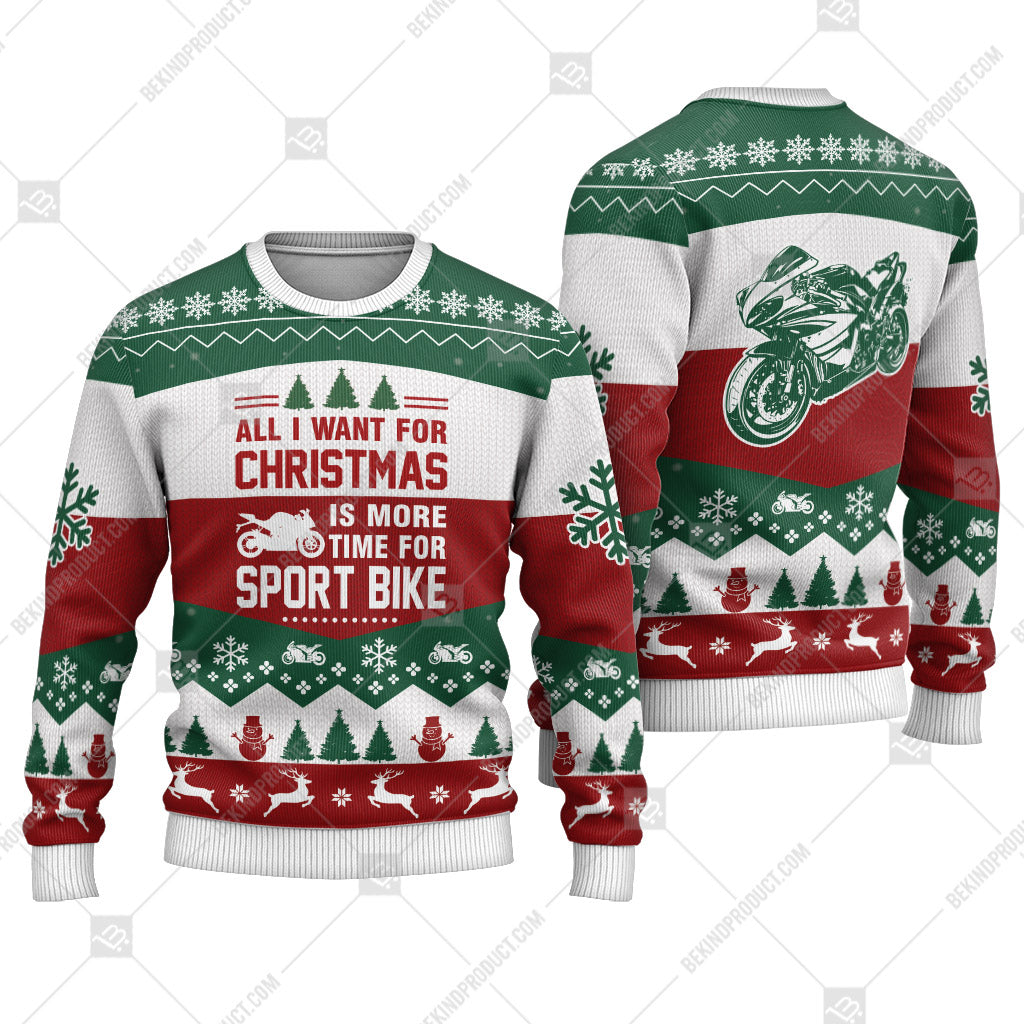 Sport Bike All I Want For Christmas Is More Time Ugly Christmas Sweater Print Sweatshirt - Best Gift For Noel - Christmas Signature - WeCustomit