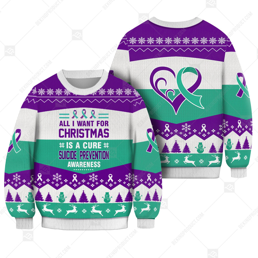 Suicide Prevention Awareness All I Want For Christmas Is A Cure Sweater Christmas Print Sweatshirt - Best Gift For Noel - Christmas Signature - WeCustomit