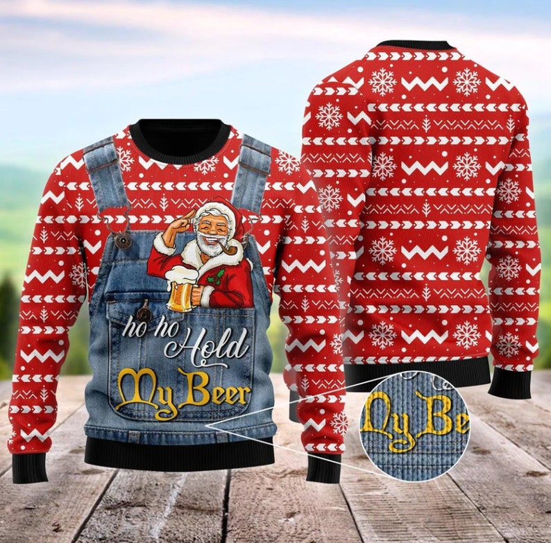 Ho Ho Hold My Beer Santa Ugly Christmas Sweater For Men & Women Christmas Gift Sweater US2658 - WeCustomit