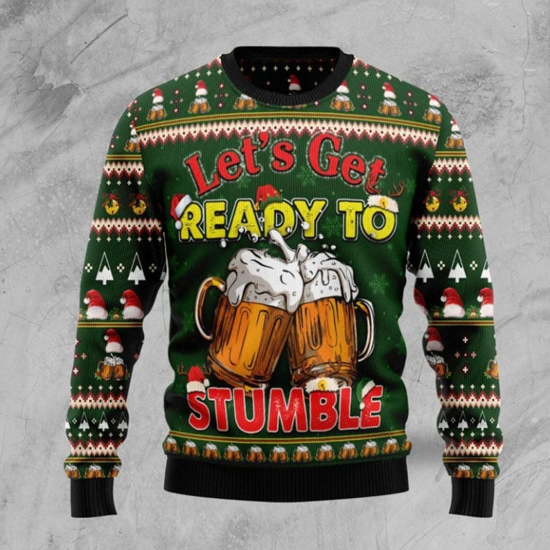Let‘s Get Ready To Stumble Beer Ugly Christmas Sweater For Men & Women Christmas Gift Sweater US2669 - WeCustomit