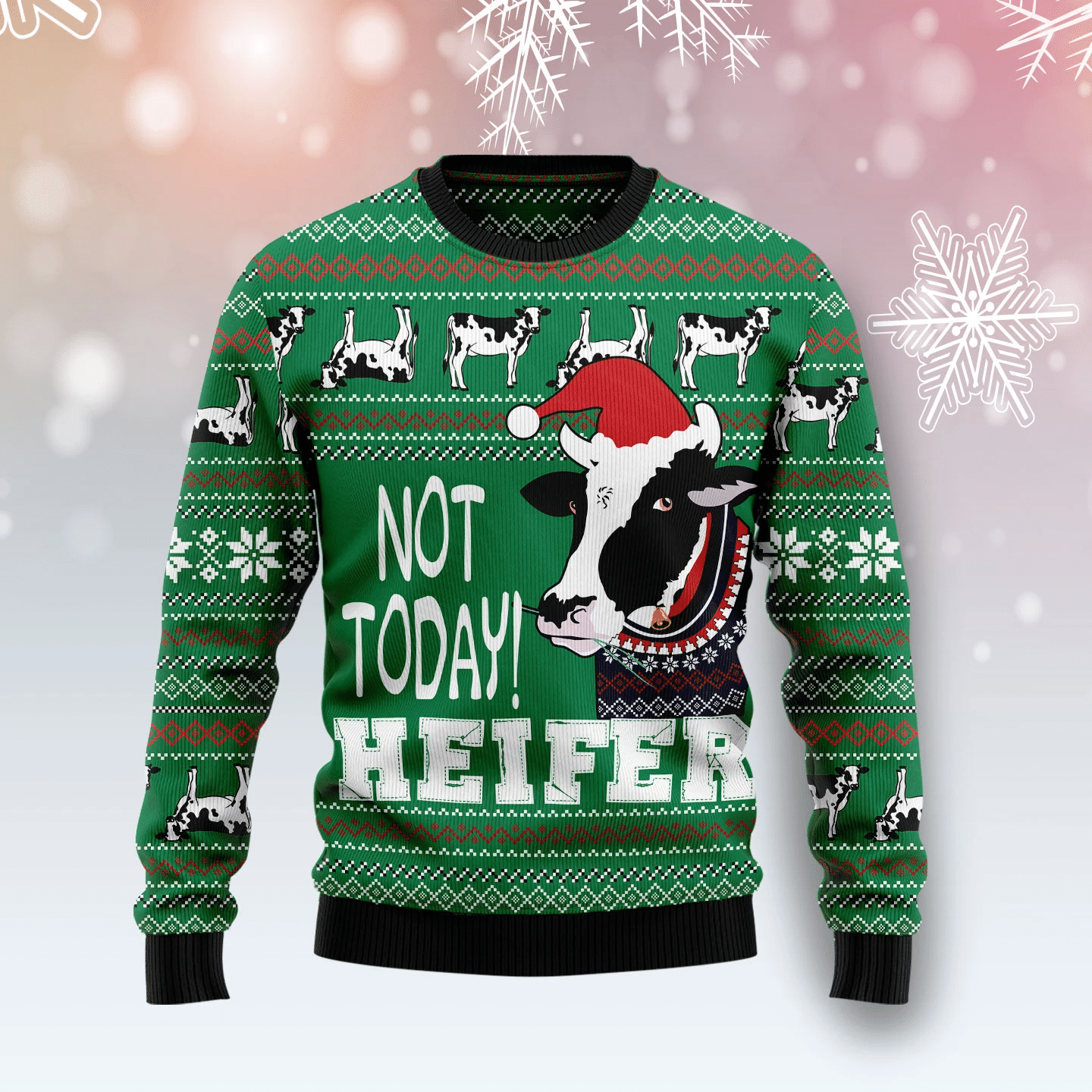 Cow Not Today Christmas Ugly Christmas Sweater For Men & Women Christmas Gift Sweater US3031 - WeCustomit