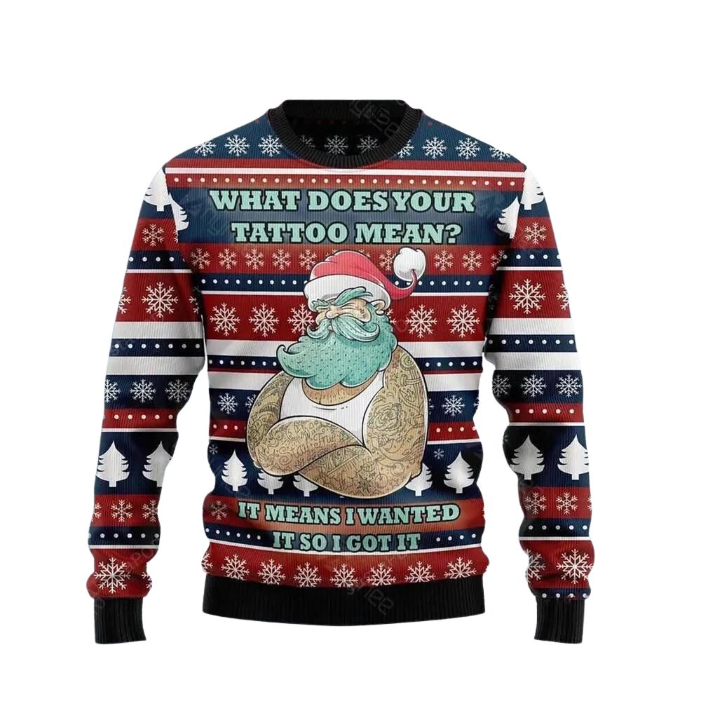 Santa Clause Love Tattoo Wanted It So Got It Ugly Christmas Sweater For Men & Women Christmas Gift Sweater US3057 - WeCustomit