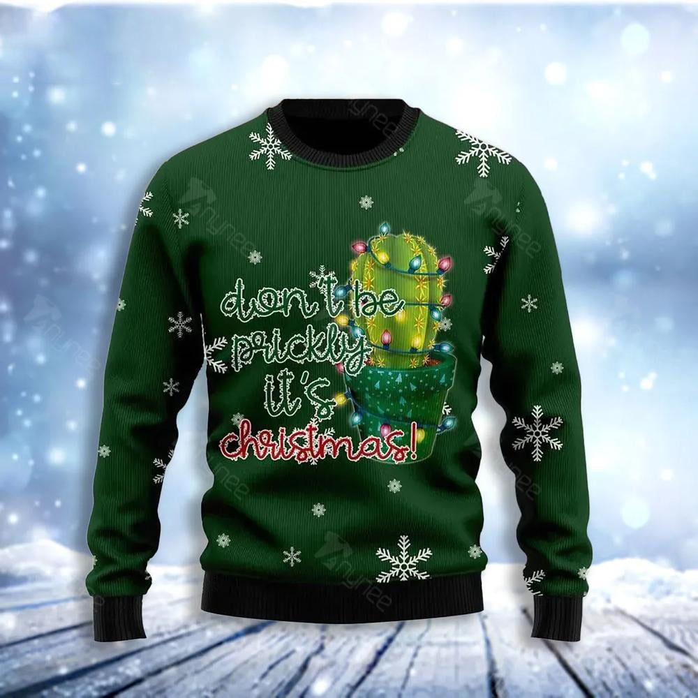 Cactus Do Not Be Prickly Ugly Christmas Sweater For Men & Women Christmas Gift Sweater US3651 - WeCustomit