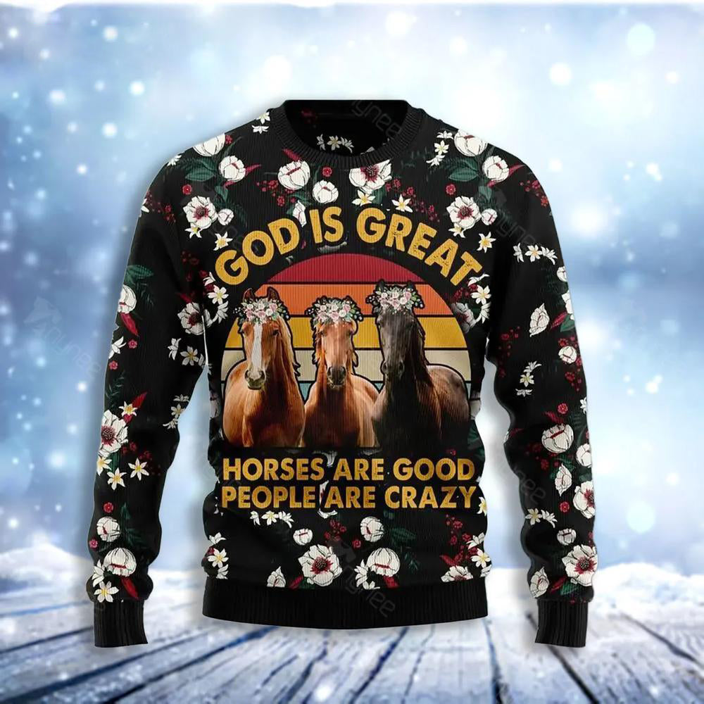 God Is Great Horses Are Good People Are Crazy Ugly Christmas Sweater For Men & Women Christmas Gift Sweater US4101 - WeCustomit