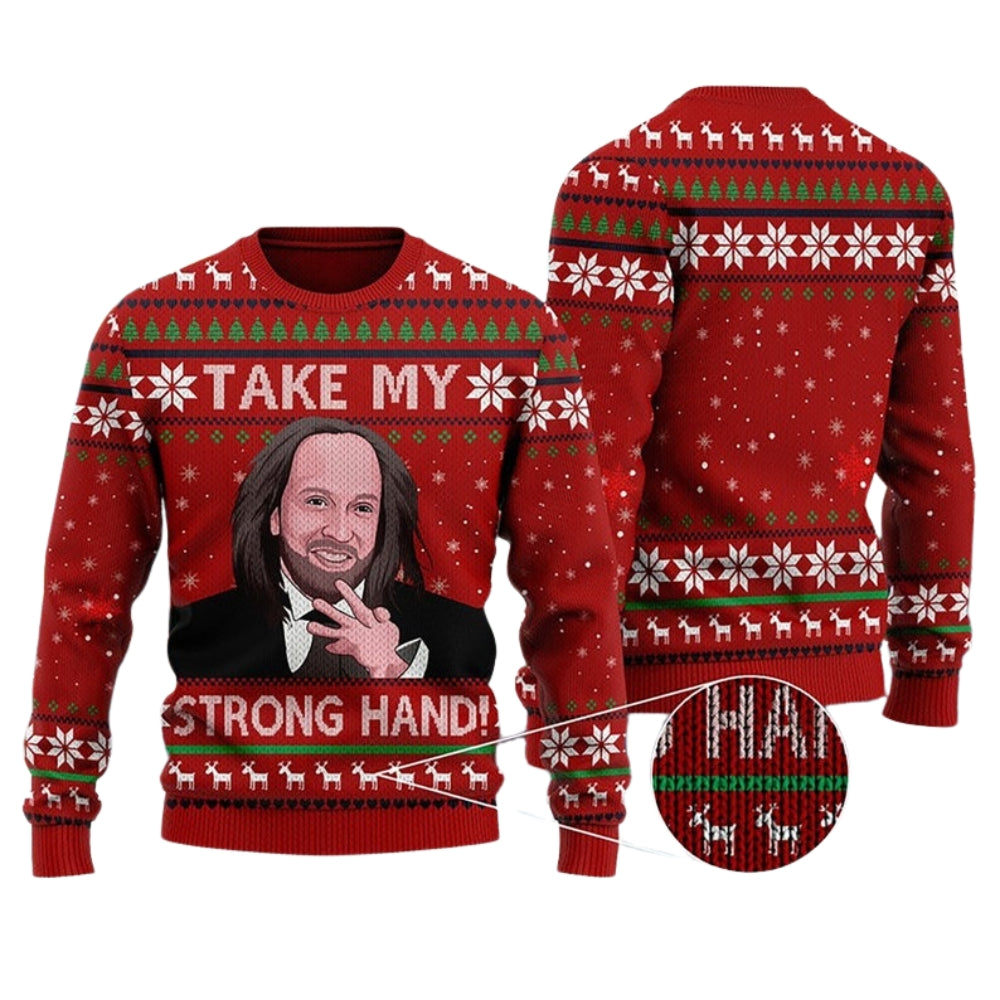 Take My Strong Hand Ugly Christmas Sweater For Men & Women Christmas Gift Sweater US4421 - WeCustomit