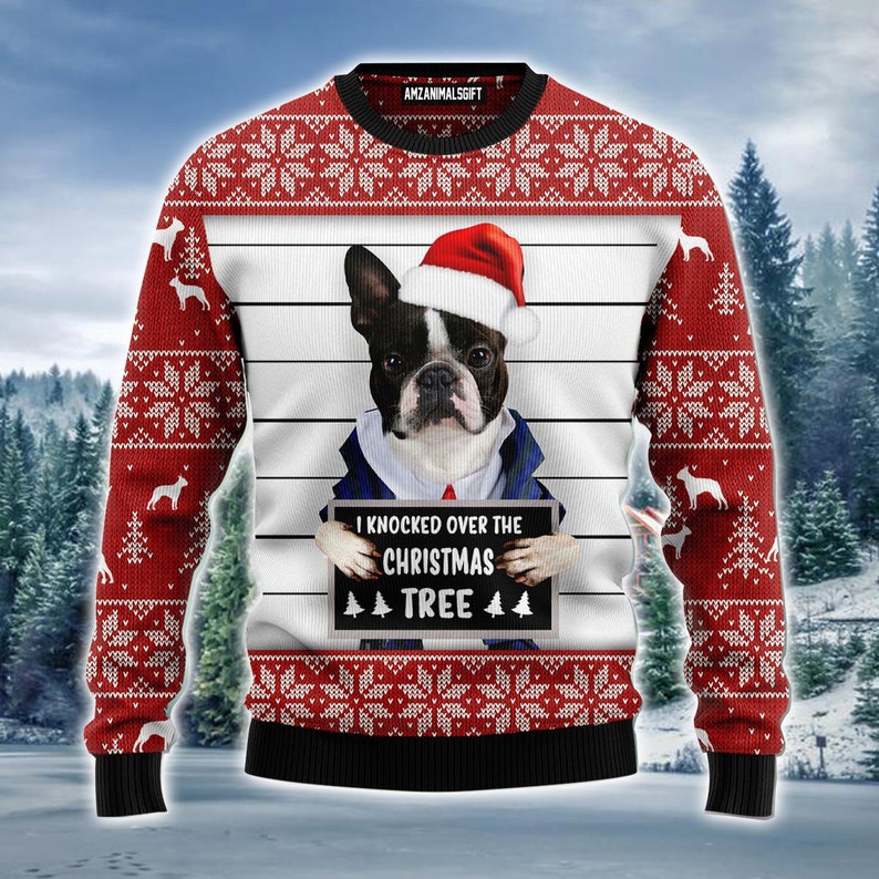 Boston Terrier Ugly Christmas Sweater For Men & Women Christmas Gift Sweater US4437 - WeCustomit