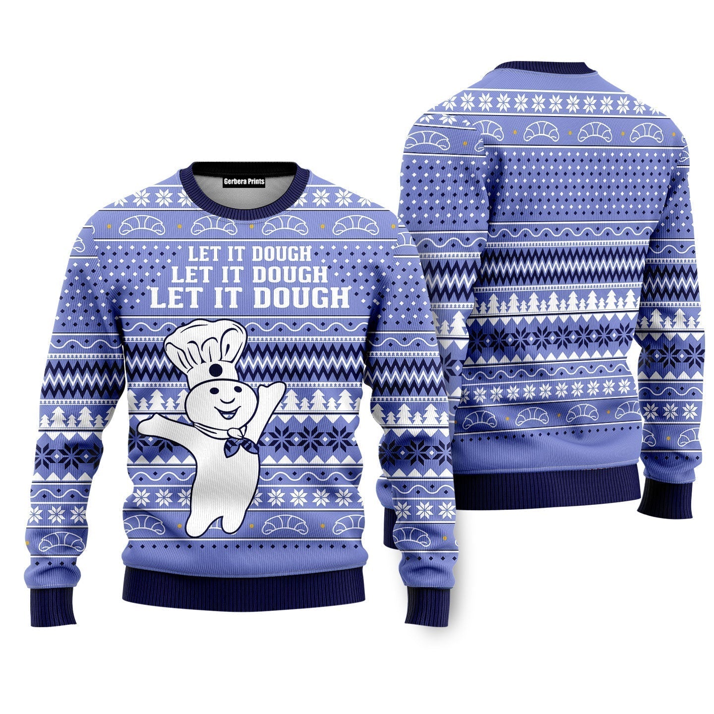 Let It Dough Ugly Christmas Sweater - WeCustomit