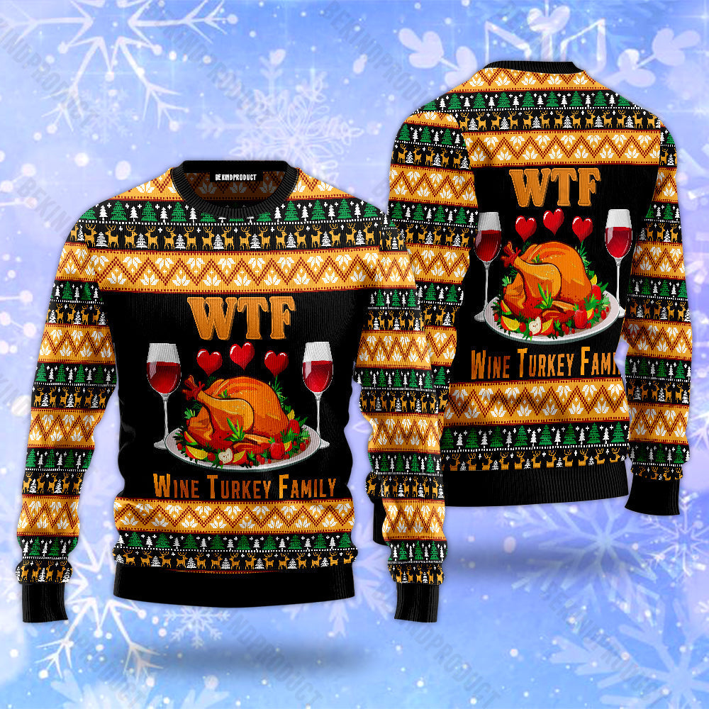 Wine Turkey Family Happy Thanksgiving Ugly Christmas Sweater For Men & Women Christmas Gift Sweater USN1121 - WeCustomit