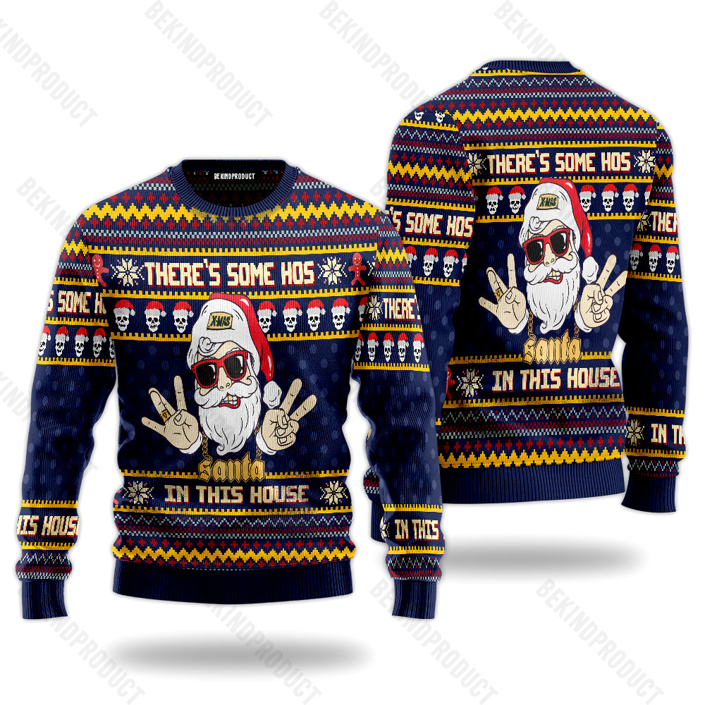 There’s Some Hos In This House Swaggy Santa Ugly Christmas Sweater For Me & Women Christmas Gift Thanksgiving Sweater USN1152 - WeCustomit