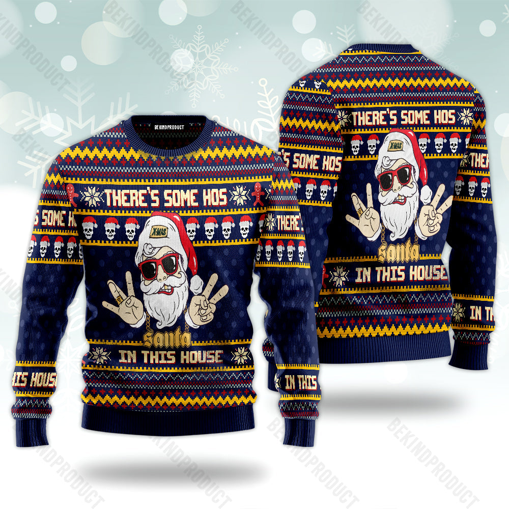 There’s Some Hos In This House Swaggy Santa Ugly Christmas Sweater For Me & Women Christmas Gift Thanksgiving Sweater USN1152 - WeCustomit