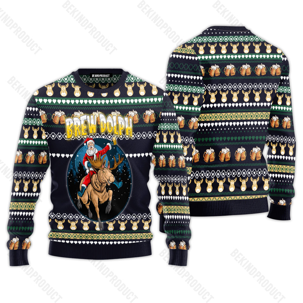 Brewdolph Santa Claus Reindeer Funny Ugly Christmas Sweater For Men & Women Christmas Gift Sweater USN2006 - WeCustomit