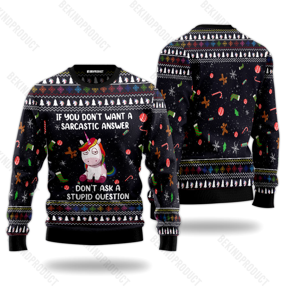 Unicorn If You Don’t Want A Sarcastic Ugly Christmas Sweater For Me & Women Christmas Gift Thanksgiving Sweater USN2068 - WeCustomit