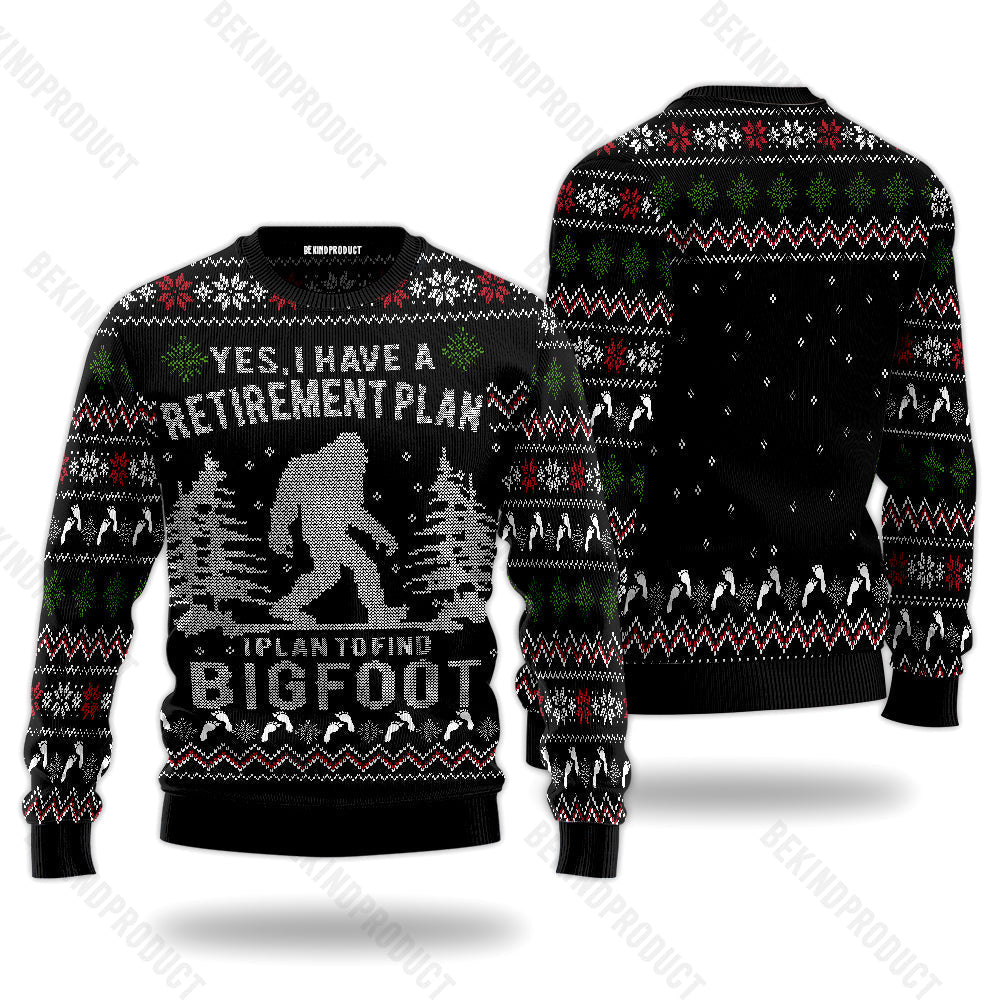 Yes I Have A Retirement Plan I Plan To Find Bigfoot Ugly Christmas Sweater For Me & Women Christmas Gift Thanksgiving Sweater USN2070 - WeCustomit