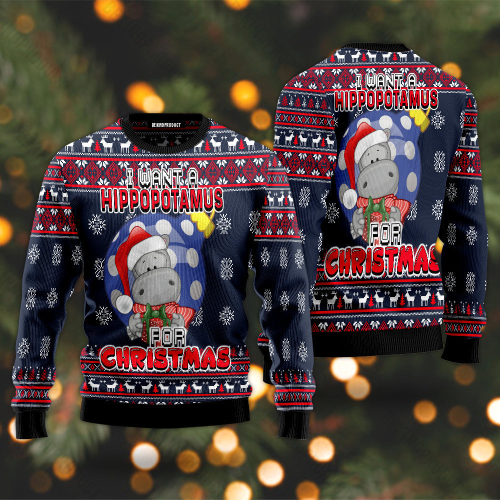 I Want A Hippopotamus For Christmas Ugly Christmas Sweater For Men & Women Christmas Gift Sweater USN3033 - WeCustomit