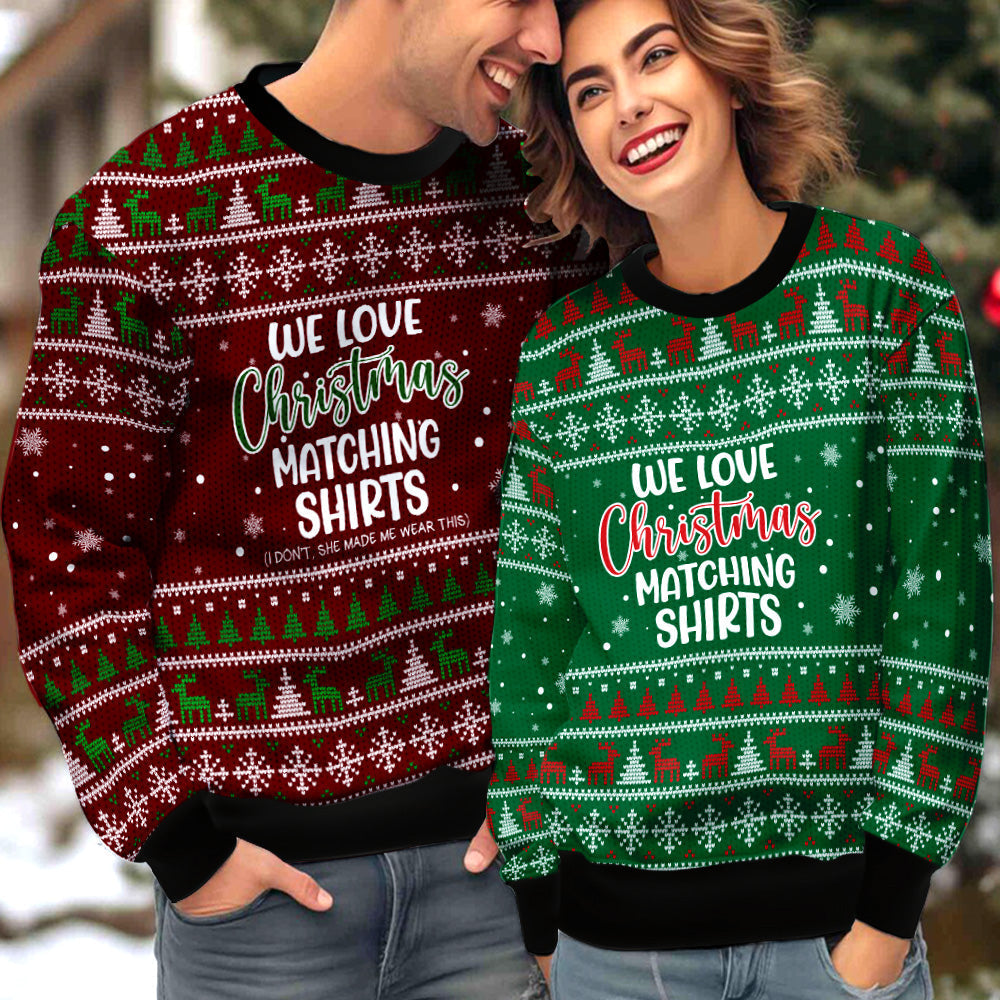 We Love Christmas Matching Couple Ugly Christmas Sweater Christmas Gift Anniversary Sweater USNC1046 - WeCustomit