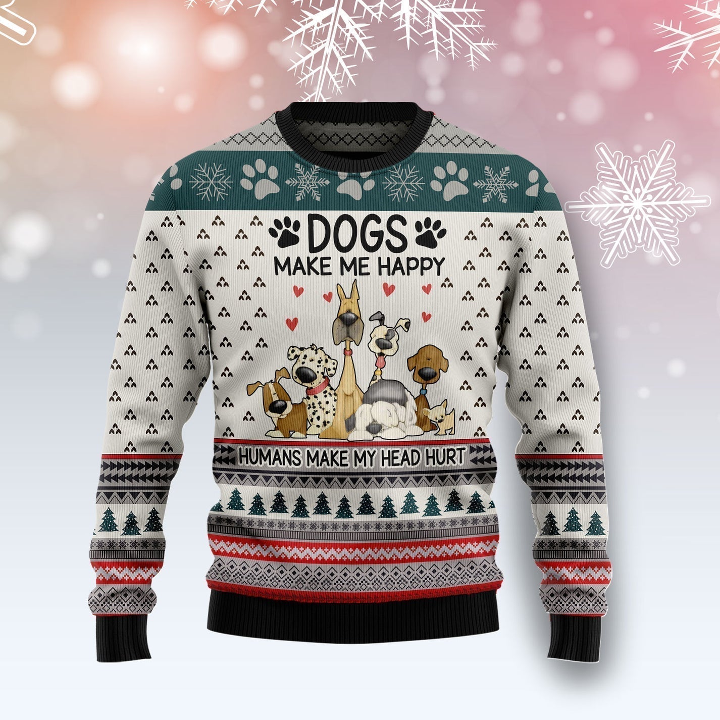 Dogs Make Me Happy Ugly Christmas Sweater For Men & Women Christmas Gift Sweater US2852 - WeCustomit