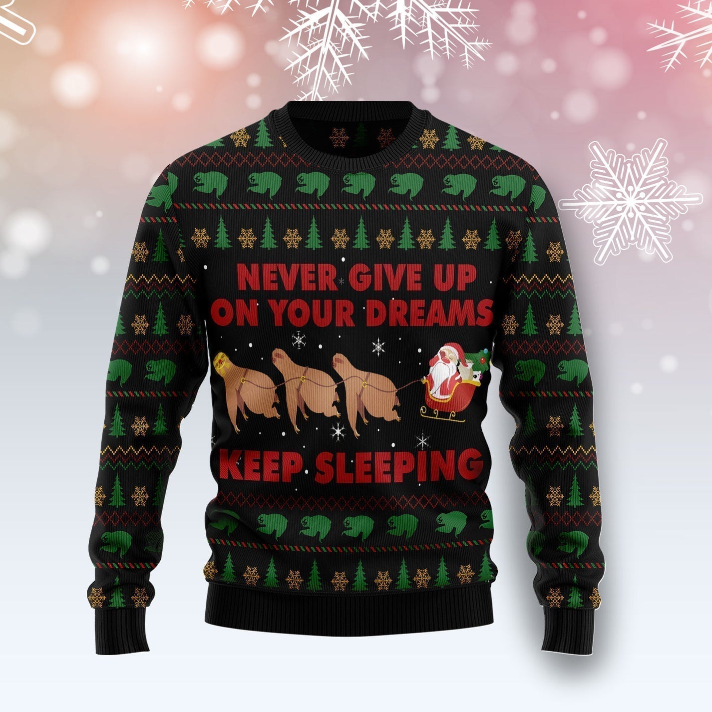 Sloth Keep Sleeping Ugly Christmas Sweater For Men & Women Christmas Gift Sweater US3407 - WeCustomit
