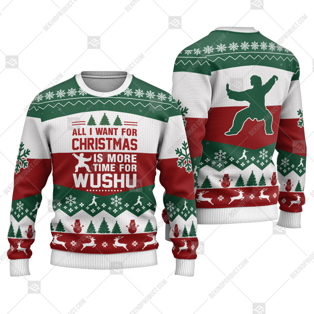 Wushu All I Want For Christmas Is More Time Ugly Christmas Sweater Print Sweatshirt - Best Gift For Noel - Christmas Signature - WeCustomit
